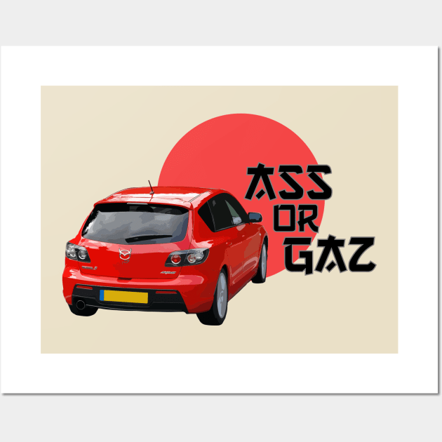 Mazda 3 MPS Ass or Gaz Wall Art by mudfleap